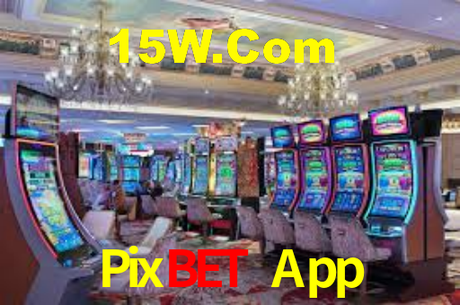 Pixbet App,Pixbet.Com
